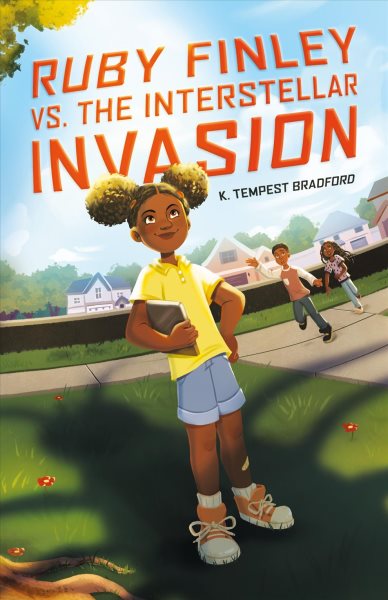 Cover art for Ruby Finley vs. the Interstellar Invasion / K. Tempest Bradford.