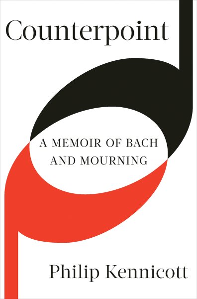 Cover art for Counterpoint : a memoir of Bach and mourning / Philip Kennicott.