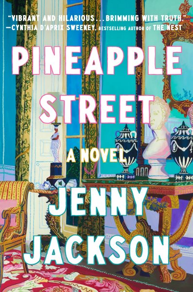 Cover art for Pineapple Street [BOOK BUNDLE] : a novel / Jenny Jackson.