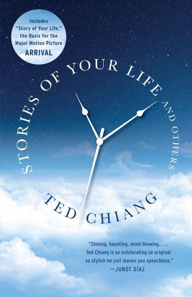 Cover art for Stories of your life and others / Ted Chiang.