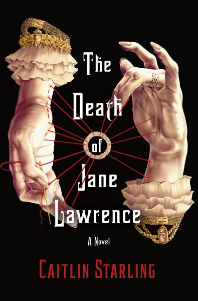 Cover art for The death of Jane Lawrence / Caitlin Starling.