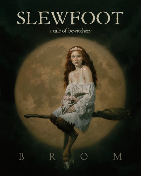 Cover art for Slewfoot : a tale of bewitchery / [Gerald] Brom.