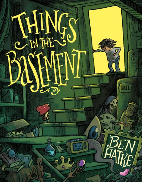 Cover art for Things in the basement / Ben Hatke   colors by Zack Giallongo.