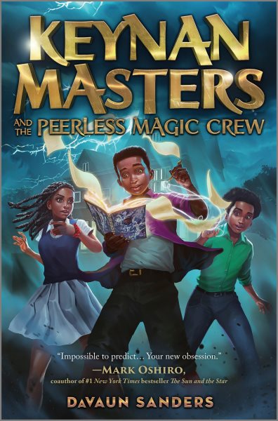 Cover art for Keynan Masters and the peerless magic crew / DaVaun Sanders.