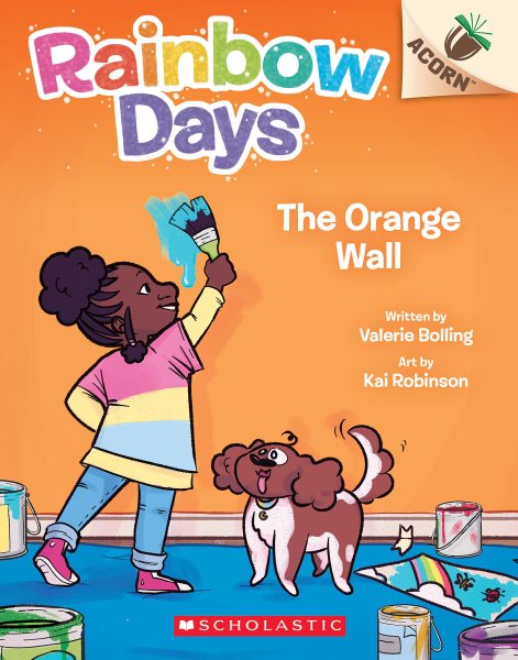 Cover art for Rainbow days. The orange wall / written by Valerie Bolling   art by Kai Robinson.