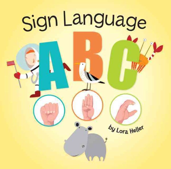 Cover art for Sign language ABC / by Lora Heller.