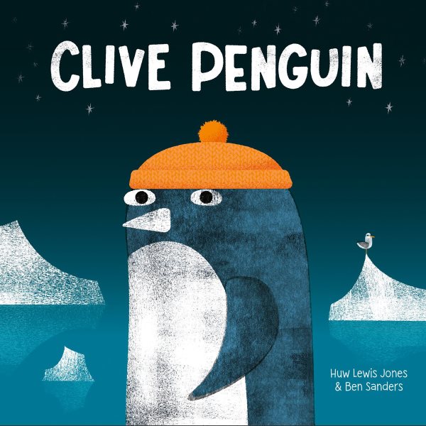 Cover art for Clive Penguin / Huw Lewis-Jones & Ben Sanders.