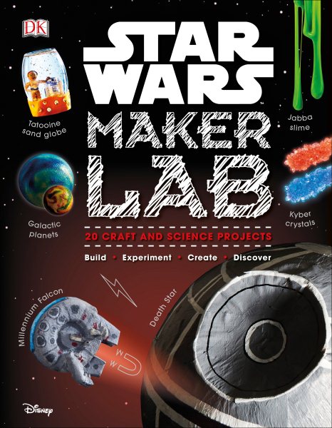 Cover art for Star Wars maker lab / Liz Lee Heinecke and Cole Horton.