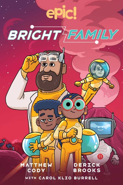 Cover art for Bright family  / written by Matthew Cody with Carol Klio Burrell   art by Derick Brooks   colors by Warren Wucinich.