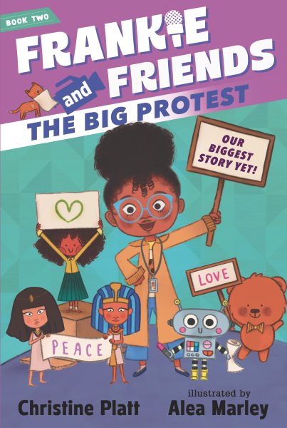 Cover art for Frankie and friends. The big protest / Christine Platt   illustrated by Alea Marley.