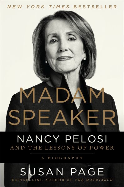 Cover art for Madam Speaker : Nancy Pelosi and the lessons of power / Susan Page.