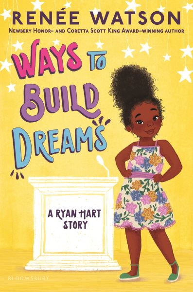 Cover art for Ways to build dreams / by Renée Watson   illustrated by Andrew Grey.