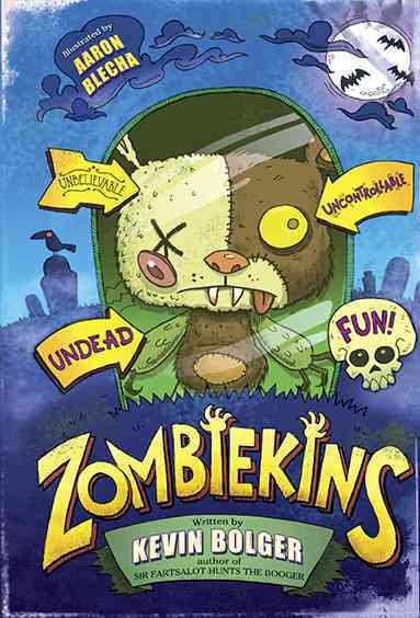 Cover art for Zombiekins / Kevin Bolger   illustrated by Aaron Blecha.