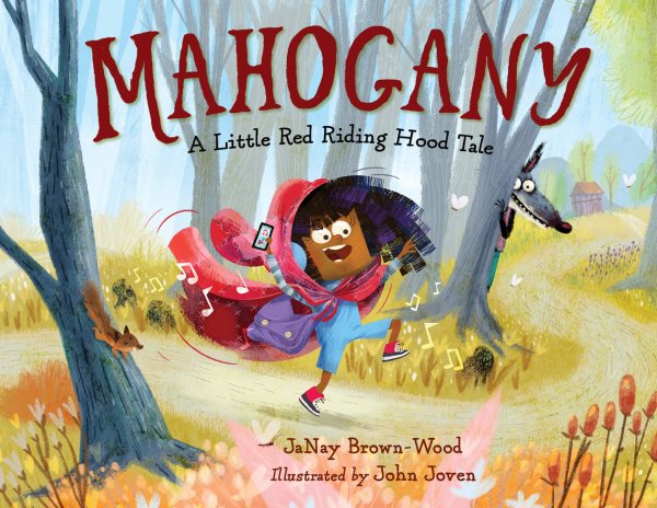 Cover art for Mahogany : a Little Red Riding Hood tale / JaNay Brown-Wood   illustrated by John Joven.