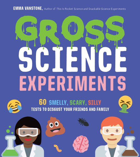 Cover art for Gross science experiments : 60 smelly