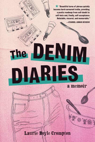 Cover art for The denim diaries : a memoir / by Laurie Boyle Crompton.