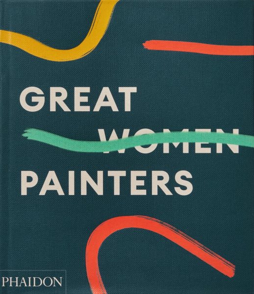 Cover art for Great women painters / [project editors