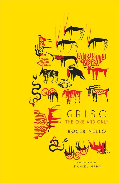 Cover art for Griso : the one and only / Roger Mello   with illustrations based on the world's art   translated from Portuguese by Daniel Hahn.