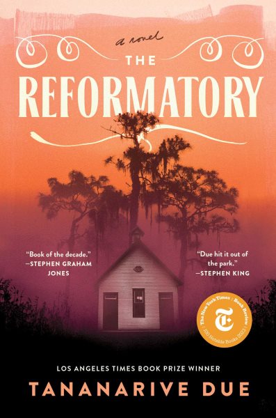 Cover art for The reformatory : a novel / Tananarive Due.