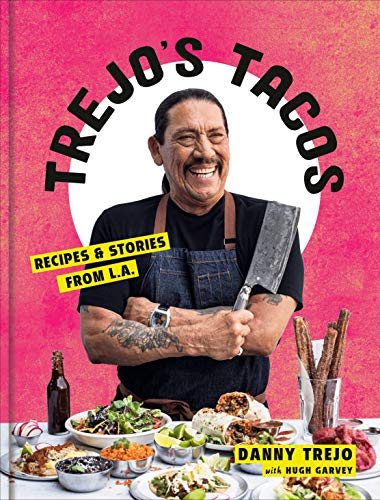 Cover art for Trejo's tacos : recipes and stories from LA / by Danny Trejo