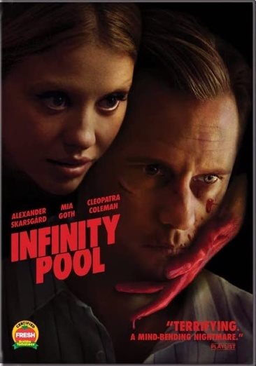 Cover art for Infinity pool [DVD videorecording] / Neon and Topic Studios present   a Canada-Croatia-Hungary coproduction   a Film Forge and Elevation Pictures