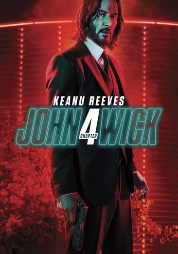 Cover art for John Wick. Chapter 4 [DVD videorecording] / directed by Chad Stahelski   written by Shay Hatten and Michael Finch   produced by Basil Iwanyk