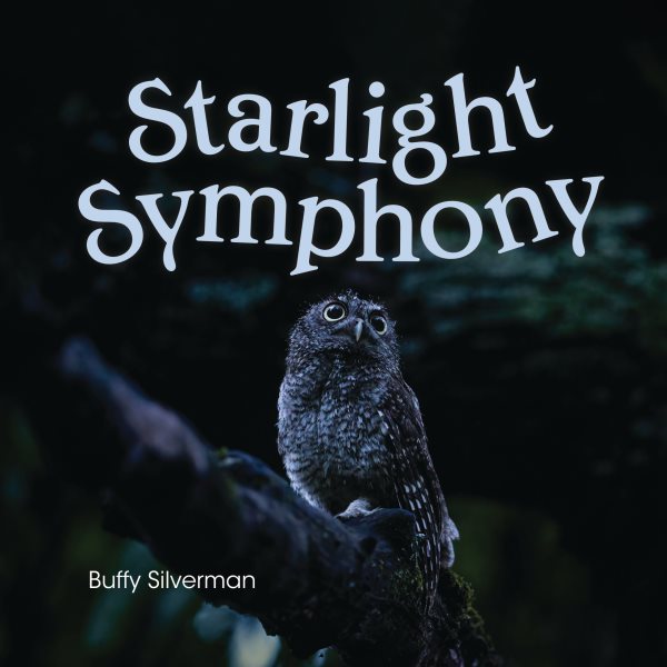 Cover art for Starlight symphony / Buffy Silverman.