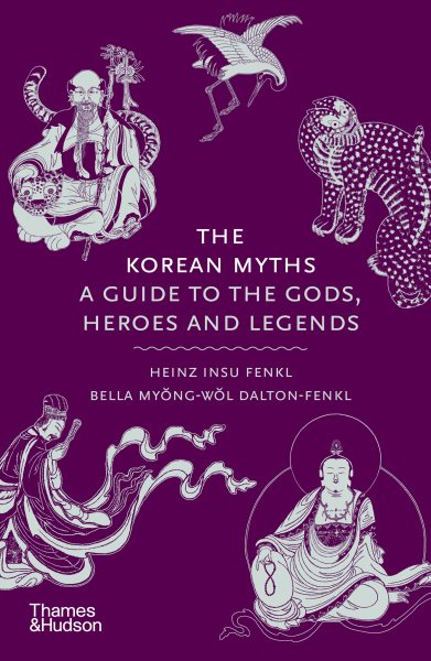 Cover art for The Korean myths : a guide to the gods