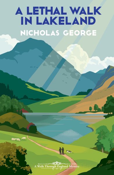 Cover art for A lethal walk in Lakeland / Nicholas George.