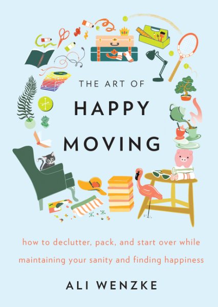 Cover art for The art of happy moving : how to declutter