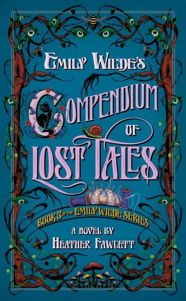 Cover art for Emily Wilde's compendium of lost tales : a novel / Heather Fawcett.