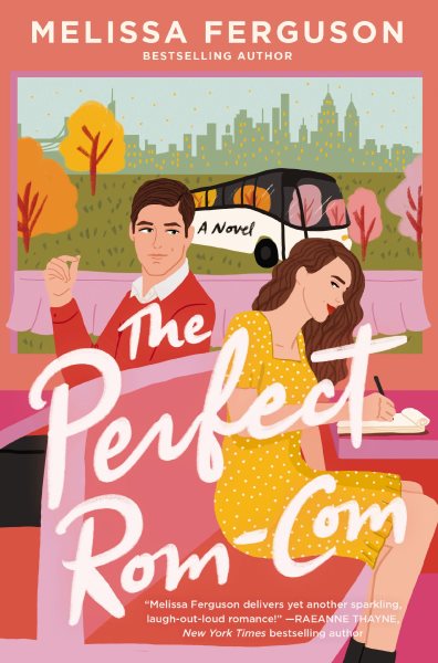 Cover art for The perfect rom-com : a novel / Melissa Ferguson.