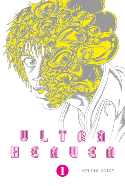 Cover art for Ultra heaven. 1 / Keiichi Koike   translated by Ajani Oloye.