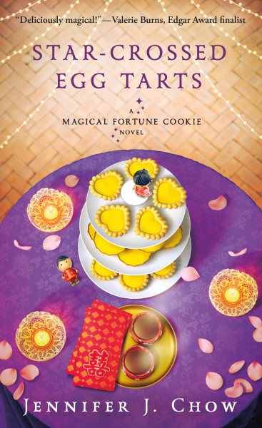 Cover art for Star-crossed egg tarts / Jennifer J. Chow.