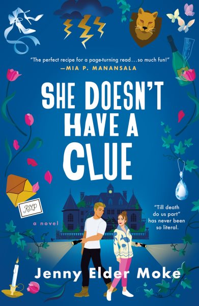 Cover art for She doesn't have a clue : a novel / Jenny Elder Moke.