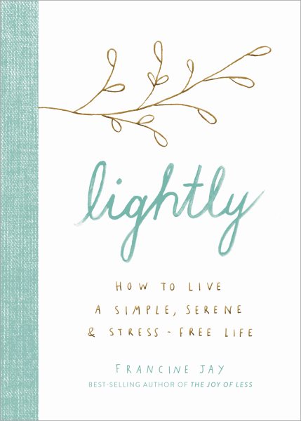 Cover art for Lightly : how to live a simple