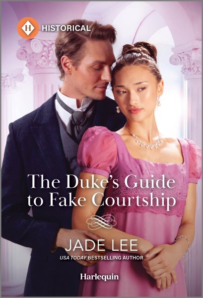 Cover art for The Duke's guide to fake courtship / Jade Lee.