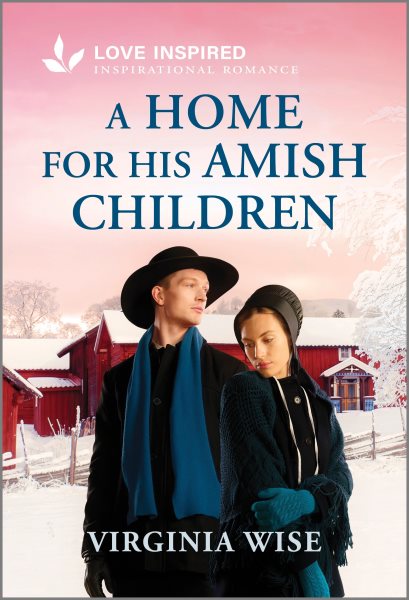 Cover art for A home for his Amish children / Virginia Wise.