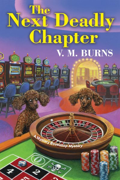 Cover art for The next deadly chapter / V.M. Burns.