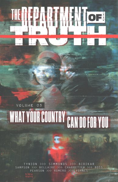 Cover art for The Department of Truth. Volume 5 : What your country can do for you / writer