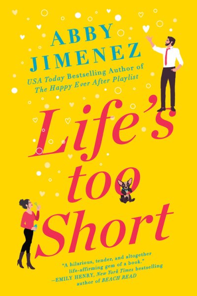 Cover art for Life's too short / Abby Jimenez.