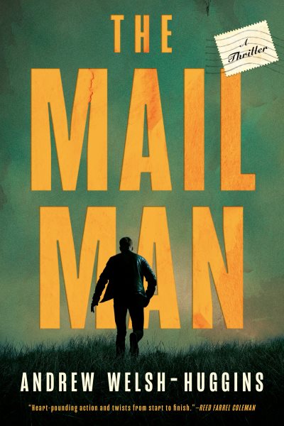 Cover art for The mailman : a thriller / Andrew Welsh-Huggins.