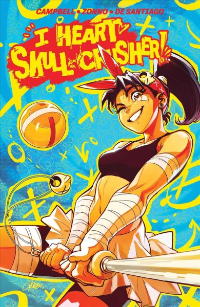 Cover art for I heart Skull-Crusher. Volume 1 / created by Josie Campbell & Alessio Zonno   written by Josie Campbell   illustrated by Alessio Zonno   colored by Angel de Santiago   lettered by Jim Campbell.