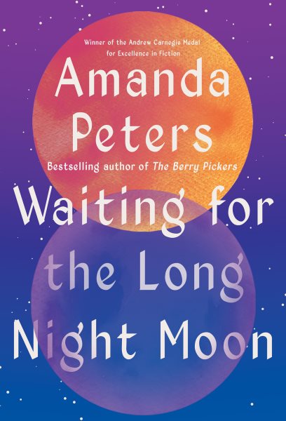 Cover art for Waiting for the long night moon : stories / Amanda Peters.