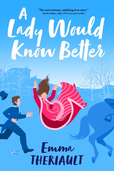 Cover art for A lady would know better / Emma Theriault.