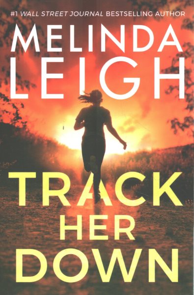 Cover art for Track her down / Melinda Leigh.