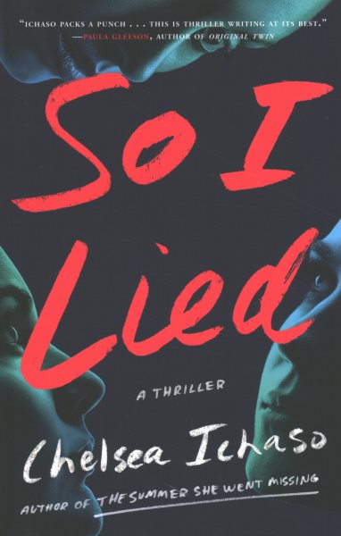 Cover art for So I lied : a thriller / Chelsea Ichaso.