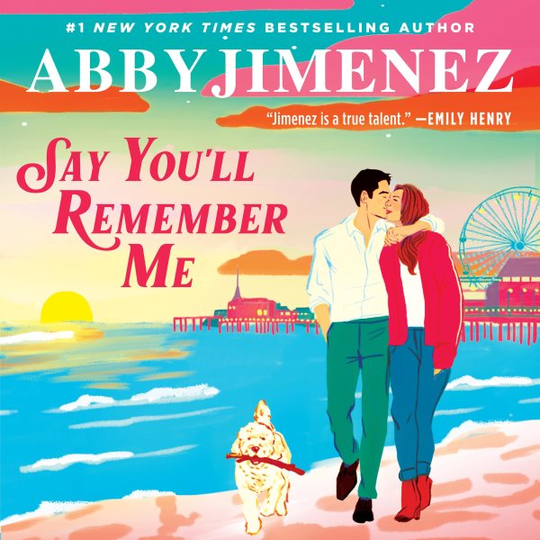 Cover art for Say you'll remember me [electronic resource] / Abby Jimenez