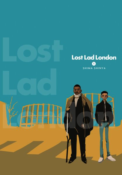 Cover art for Lost lad London. 1 / Shinya Shima   translation Eleanor Ruth Summers   lettering Abigail Blackman.