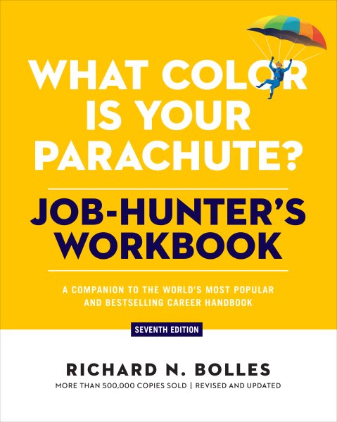 Cover art for What color is your parachute? Job-hunter's workbook : a companion to the world's most popular and bestselling career handbook / Richard N. Bolles.